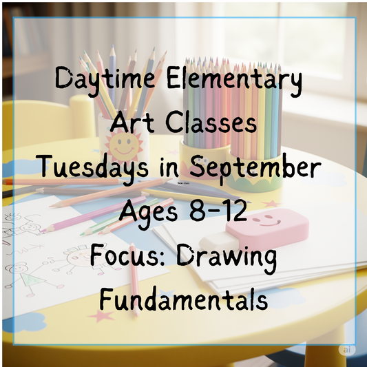 Tuesday Art Ages 8-12,  September 30th 2025 1 class
